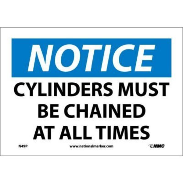 Nmc Safety Signs - Notice Cylinders Must Be Chained - Vinyl 7"H X 10"W N49P